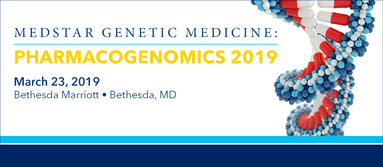MedStar Genomic Medicine: Pharmacogenomics 2019 Banner